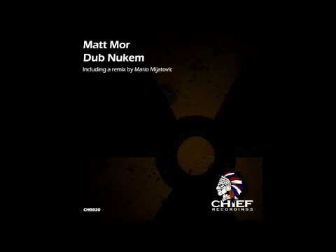 Matt Mor - Dub Nukem (Original Mix) Preview