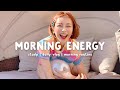 Songs To Boost Your Energy Up Morning Energy Chill Life Music