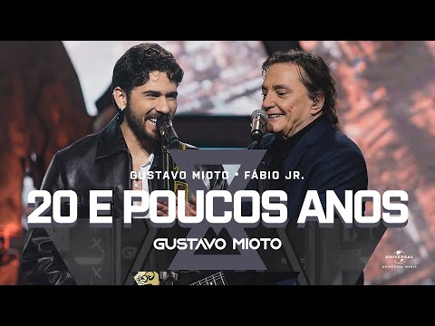 Gustavo Mioto - 20 e Poucos Anos feat. @fabiojroficial (Atemporal)