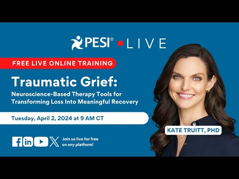 [FREE EVENT] Traumatic Grief: Transforming Loss into Recovery