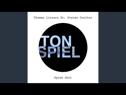Spree Ahoi (feat. Steven Coulter)