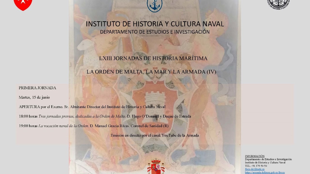 JORNADAS DE HISTORIA MARÍTIMA. La Orden de Malta, La mar y la Armada (IV).
