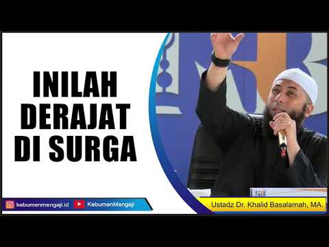 Inilah Tingkatan SURGA - Ustadz Dr. Khalid Basalamah, MA.