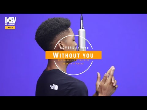 Dee Woodz , TM Tha Kidd , 10aCity & SmaxX - Without you |COVERS IN TUNE 🇿🇦