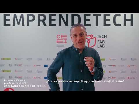 Entrevista a Roberto Castro, docente del IES Cayetano Sempere - Emprendetech FP