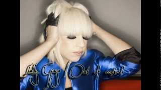 Lady Gaga - Out of control best version