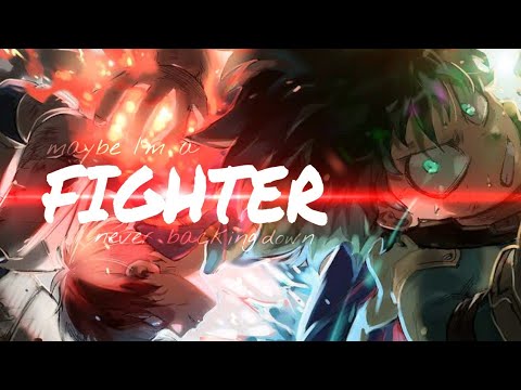 My Hero Academia [AMV] - maybe I'm a Figher never backing down