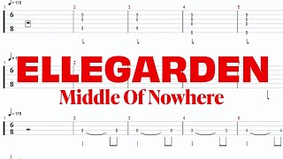 ELLEGARDEN - Middle Of Nowhere【ギター&amp;ベースTAB譜】【練習用】【tab譜】