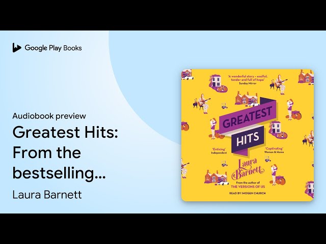 Vídeo relacionado con Greatest Hits: From the bestselling author of The Versions of Us (English Edition)
