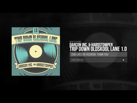 Darcon Inc. & Hardstomper - Trip Down Oldskool Lane 1.0 (Original Mix)