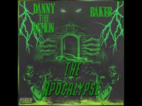 DannyTheDemon- The Apocalypse (feat. BAKER) (Prod. BAKER)