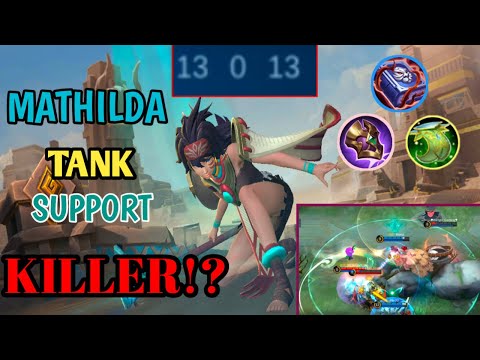 MATHILDA best tank/support build | rotation tutorial | Kei9 TV