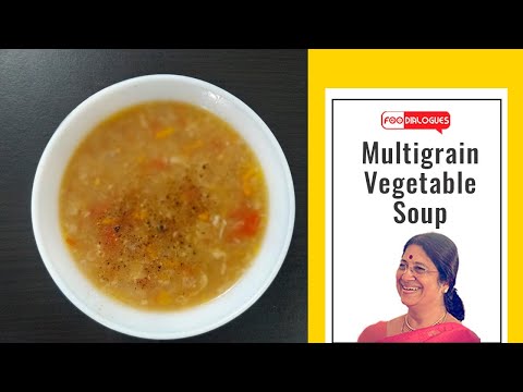 Quick Multigrain Vegetable Soup | Diabetic meal |...
