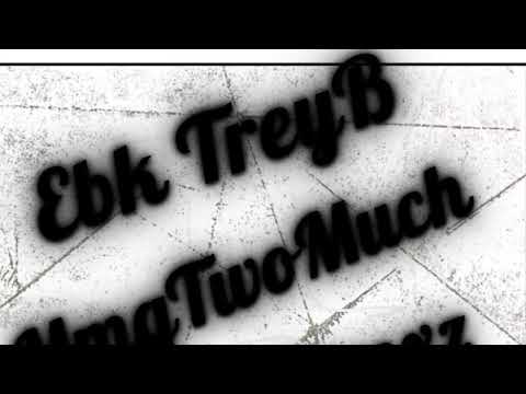 EBK Trey B Ft TwoMuch Stacxz x GtbStacxz - Shit Talkin (Official Audio)