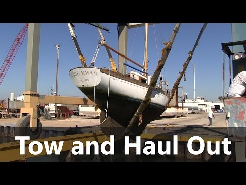 Tow and Haul Out | Sailboat Restoration Ep. 3