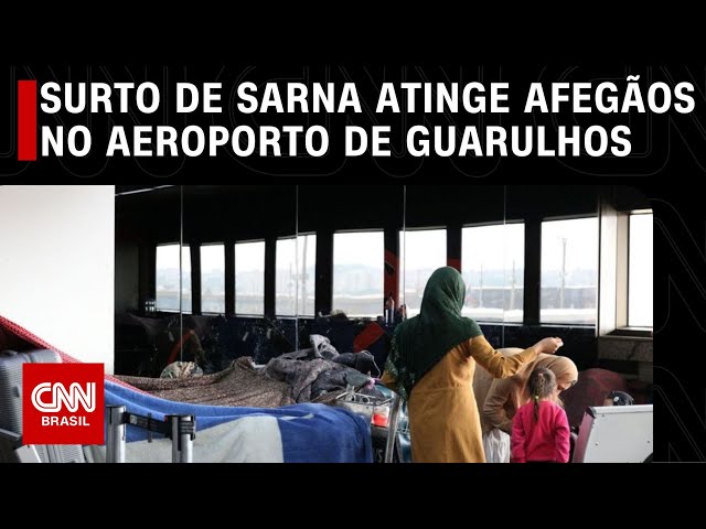 Surto de sarna atinge afegãos no aeroporto de Guarulhos | CNN NOVO DIA