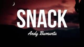 Andy Bumuntu - Snack(Lyric Video)