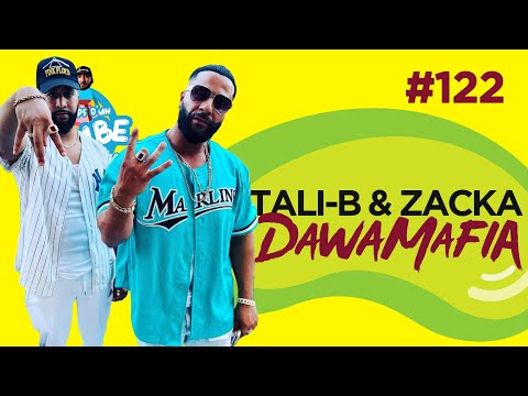 Le Temps d'un Jujube #122 - Tali-B & Zacka (Dawamafia)