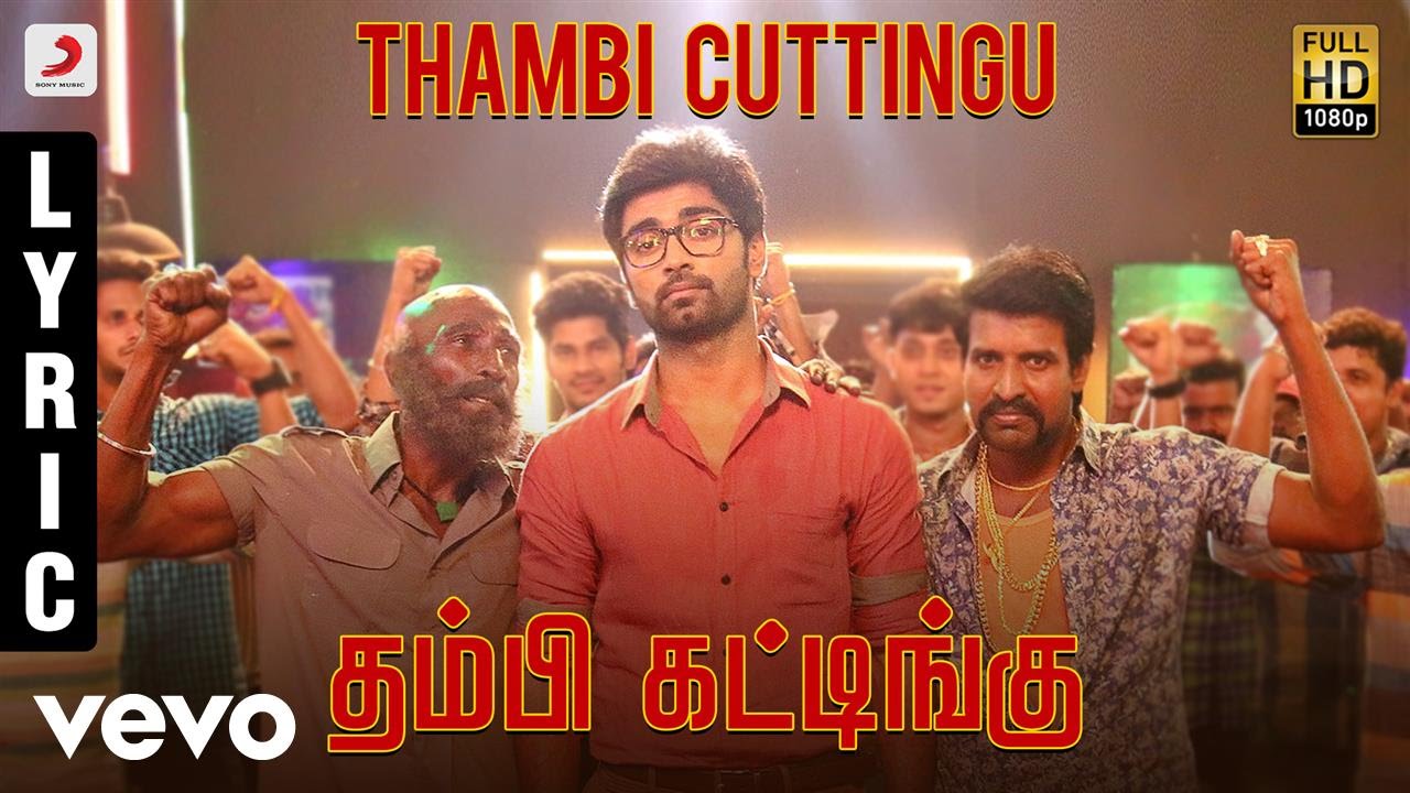 Thambi Cuttingu Lyrics  | Gemini Ganeshanum Suruli Raajanum | Atharvaa, Regina Cassandra, Soori | Anthony Daasan, Vijay Yesudas | D. Imman
