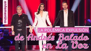 La polémica expulsión de Andrés Balado en La Voz