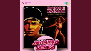 Download lagu Dance Dance - Jhankar Beats mp3