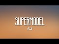 SZA Supermodel Lyrics