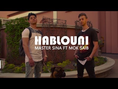 Master Sina ft. Mok Saib - Hablouni  (Prod Dj Souhil)