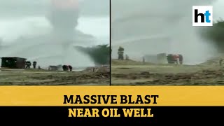 Blast near OIL well in Assam, 3 foreign experts involved in dousing injured | DOWNLOAD THIS VIDEO IN MP3, M4A, WEBM, MP4, 3GP ETC