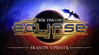 Eclipse Season & Dragon Teaser!!! War Dragons Guides