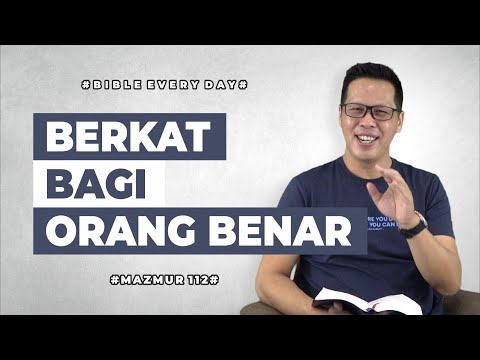 Berkat Bagi Orang Benar (Mazmur 112) - Petrus Kwik  |  BIBLE EVERY DAY