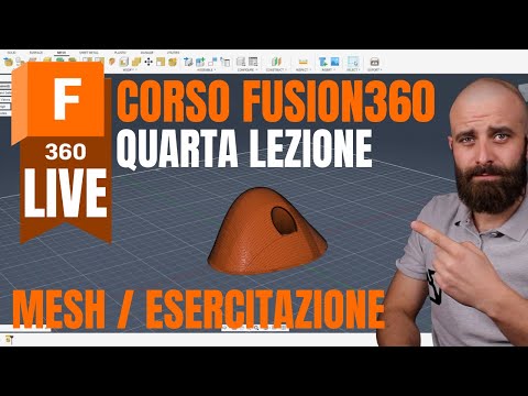 Corso Fusion360 LIVE #4: ambiente mesh e esercitazione – Impara le Basi della Modellazione 3D!