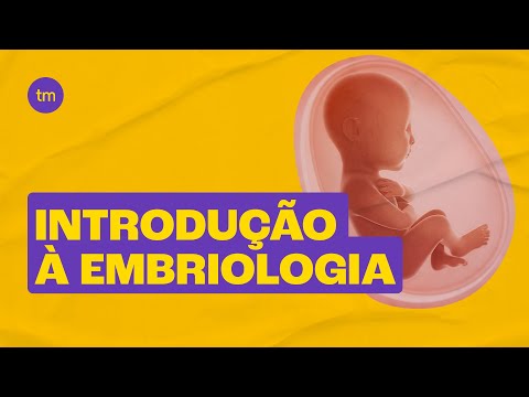 Introdução à EMBRIOLOGIA