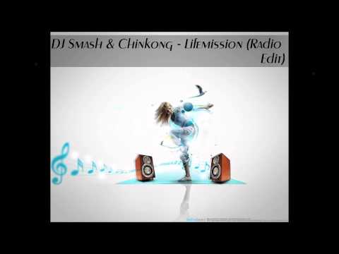 DJ Smash & Chinkong - Lifemission (Radio Edit)