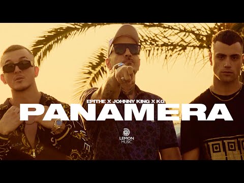 ΕΠΙΘΕ x Johnny King x KG - Panamera | Official Music Video