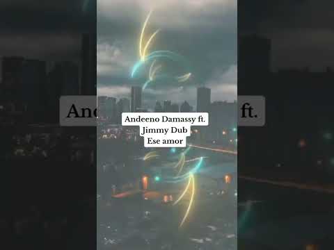 Ese amor ~ Jimmy Dub & Adeeno Damassy