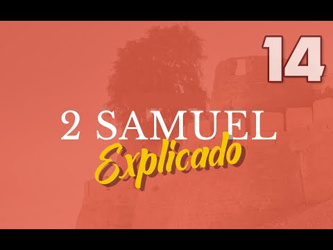 2 Samuel 14 - Explained | Revived by His Word || October 21, 2022