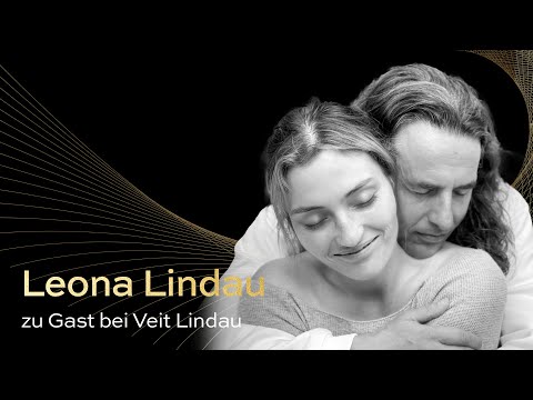 Wenn Tochter & Vater miteinander wachsen | Leona Lindau im Gespräch mit Veit Lindau | Folge 53