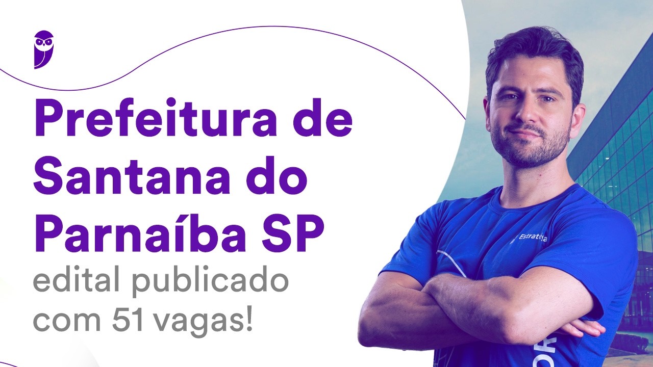 Prefeitura de Santana do Parnaíba SP: edital publicado com 51 vagas!