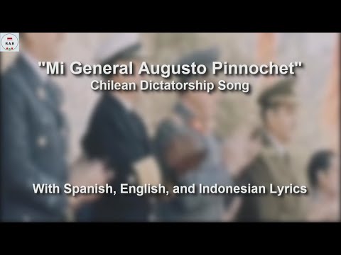 Mi General Augusto Pinochet - Chilean Dictatorship Song - With Lyrics