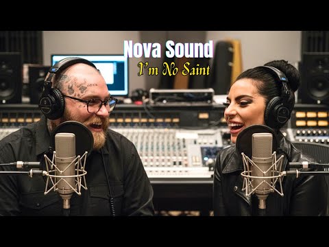 Teddy Swims & Lady Gaga - I’m No Saint (Music Nova Sound)