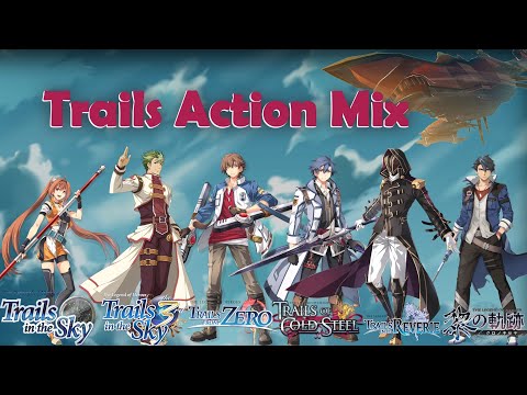 Trails Series Action Music Compilation 2