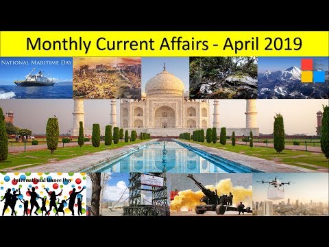 April 2019 Current Affairs | Monthly Current Affairs | Current Affairs for all Govt. exams