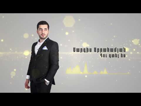 Sargis Abrahamyan - "Du gtel es"
