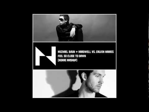 Calvin Harris vs. Hardwell & Michael Brun - Feel So Close To Dawn (Norae Mashup)