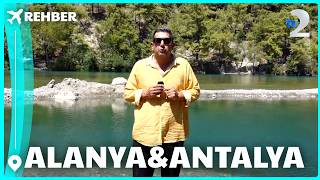 Rehber 387. Bölüm | ALANYA & ANTALYA
