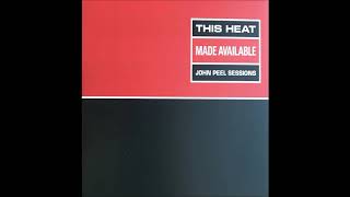 This Heat - The Fall of Saigon (John Peel Session)