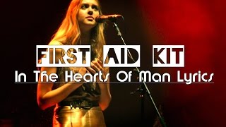 First Aid Kit - In The Hearts Of Man Lyrics