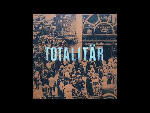 Totalitär - Ni Måste Bort! (Full Album)