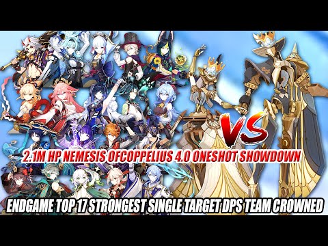 EndGame Top 17 Strongest Single Target DPS Team - 2.1M HP Nemesis Coppelius 4.0 Oneshot Showdown