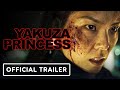 Yakuza Princess - Exclusive Official Trailer (2021) MASUMI